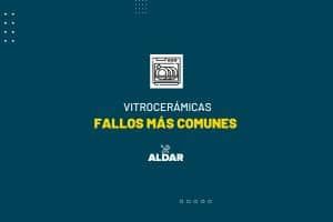 fallos más comunes en vitrocerámicas