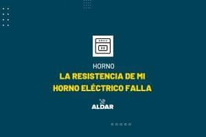 fallo en la resistencia de mi horno eléctrico