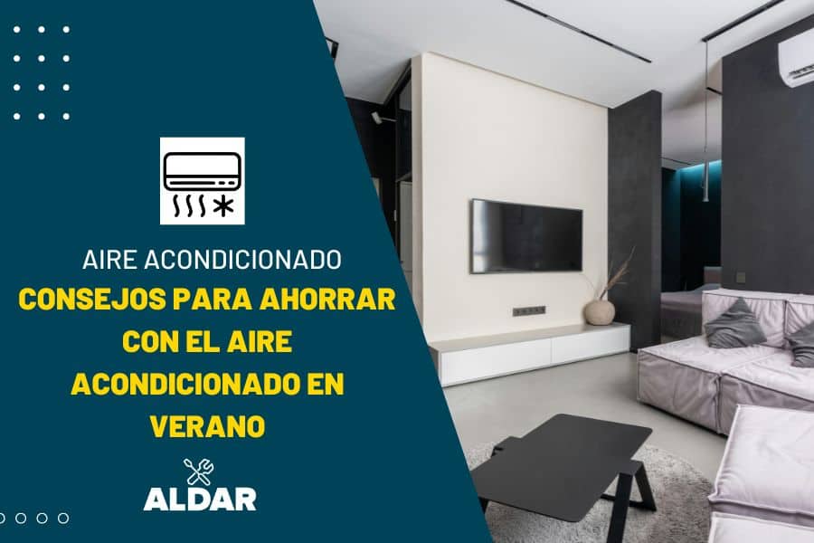 ¿Cómo ahorrar en la factura de luz con el aire acondicionado?