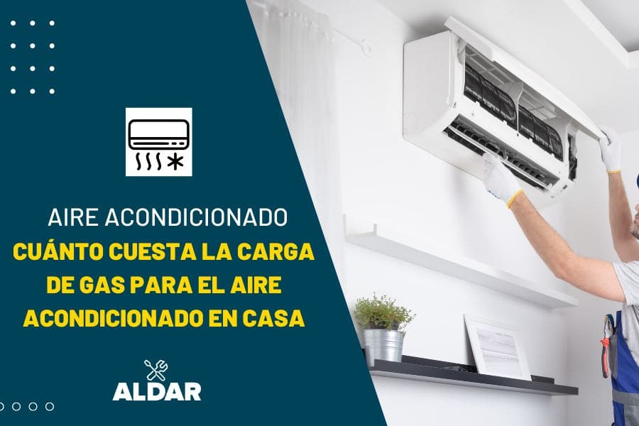 Cuánto cuesta la carga de gas para el aire acondicionado de casa Aldar